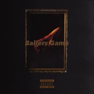 Ballers Game (Explicit)