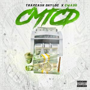 Cmtcd (feat. Cmadd) [Explicit]