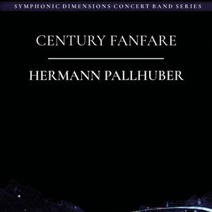 CENTURY FANFARE (feat. Military Band of Lower Austria & Colonel Adi Obendrauf)