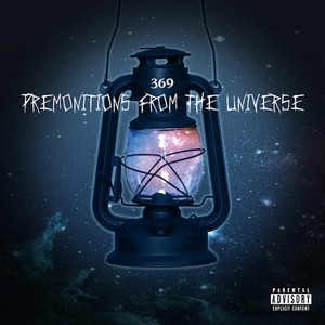 369: Premonitions From The Universe (Explicit)