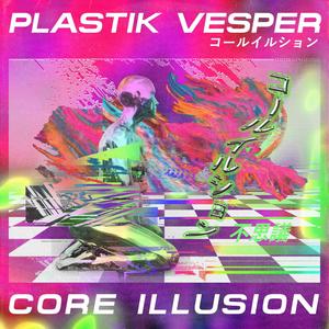 CORE ILLUSION