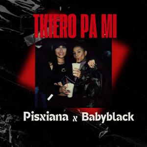 TKIERO PA MI (feat. Baby Black Oficial)