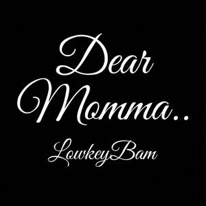 Dear Momma (Explicit)