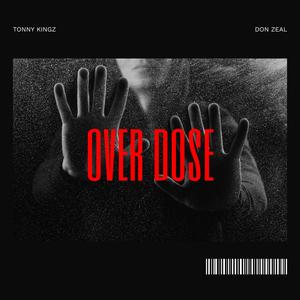 Overdose (feat. Don Zeal)