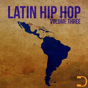 Latin Hip Hop: Volume Three