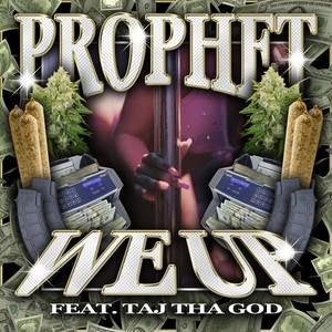 We Up(feat. Taj Tha God) (Remix|Explicit)