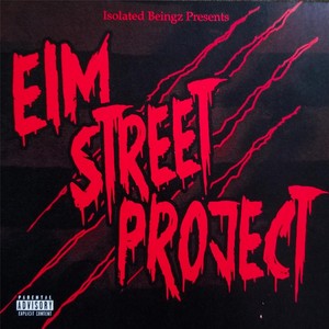 Elm Street Project (Explicit)