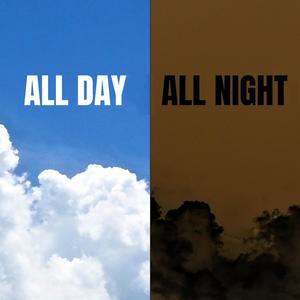 All Day All Night (feat. XCeTT) (Explicit)