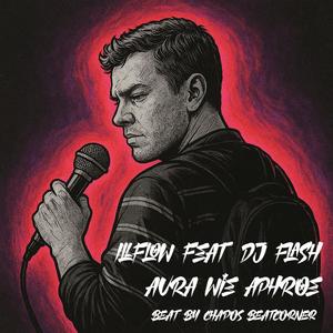 Aura wie Aphroe (feat. DJ Flash & Chapo's beatcorner)