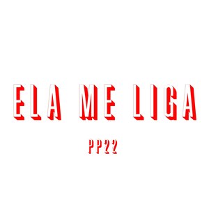 Ela Me Liga (Explicit)