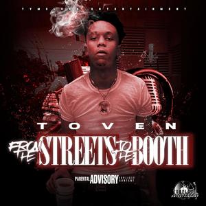 From The Streets To The Booth (Explicit)