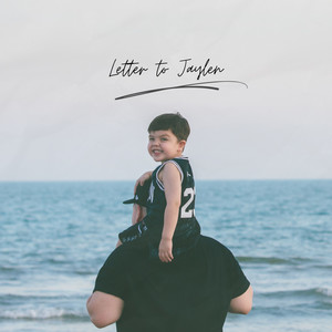 Letter to Jaylen ft. Syps