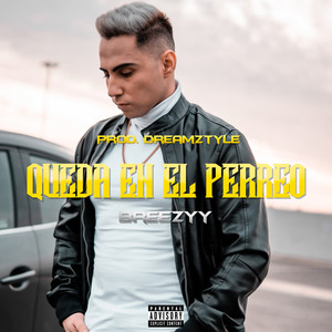 Breezyy - Queda en el Perreo (Explicit)