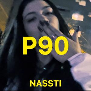 P90 (feat. Quito) (Explicit)