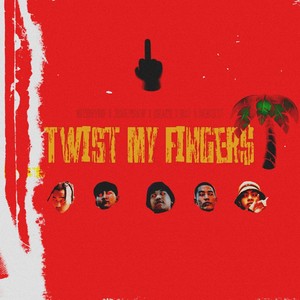 Twist My Fingers (Explicit)