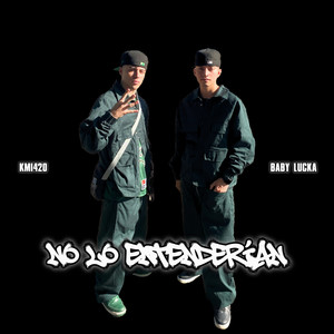 NO LO ENTENDERIAN (Explicit)