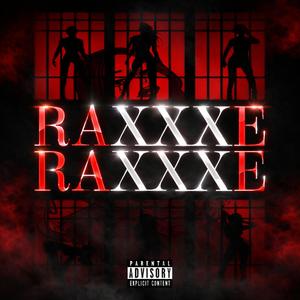 Raxxxe (feat. Dragzi) (Explicit)