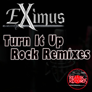 Turn It Up Rock (Remixes) [Explicit]