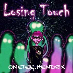 LOSING TOUCH (Explicit)