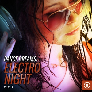 Dance Dreams: Electro Night, Vol. 3