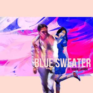Blue Sweater (feat. Shaun Tayaba) (Explicit)