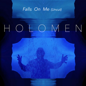 Falls On Me(Uncut)