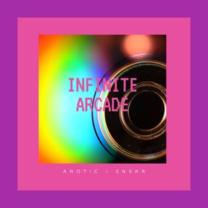 Infinite Arcade (feat. SNSKR)