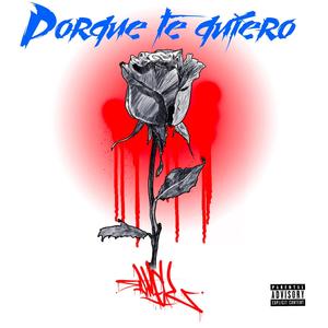 PORQUE TE QUIERO