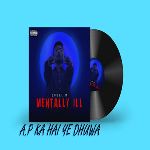 A.P Ka Hai Ye Dhuwa (Explicit)