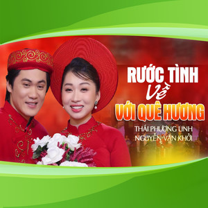 Rước Tình Về Với Quê Hương