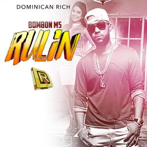 Rulin (feat. Bombon M5)