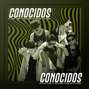 Conocidos (feat Lil Jhay Geo T & Alex MZ) [Explicit]