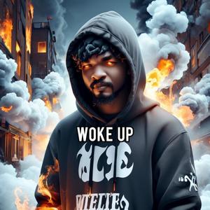 Woke Up (Explicit)