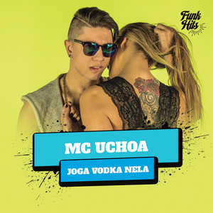 Joga Vodka Nela (Explicit)