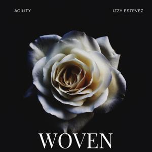 Woven (feat. Izzy Estevez)