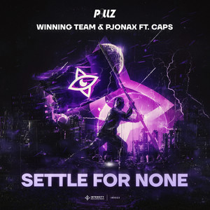 Settle For None (Extended Mix)