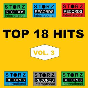 Storz Records International - Top 18 Hits, Vol. 3