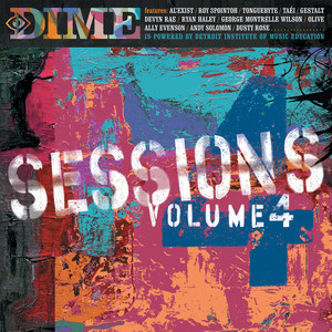 Detroit Institute of Music Education: DIME Sessions (Vol. 4)