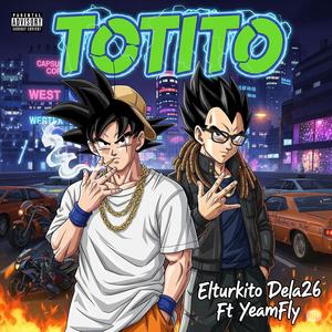 TOTITO (feat. YeamFly) (Explicit)