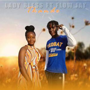 Thando (feat. Ladyy Bless, Flow Jay & Nikho keyz) [Explicit]