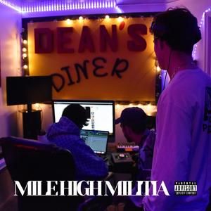 Mile High Militia (Explicit)