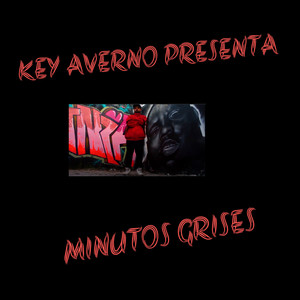 Minutos Grises (Explicit)