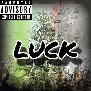 Luck (Explicit)