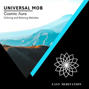 Cosmic Aura - Calming And Relaxing Melodies