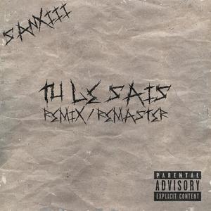 tu le sais (remix|Explicit)