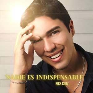 Nadie Es Indispensable