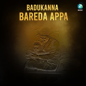 Badukanna Bareda Appa