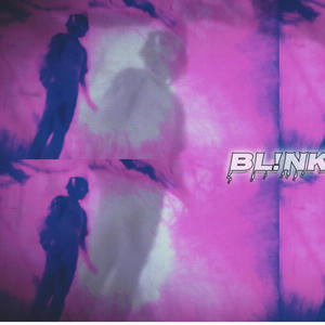 Bl!nk (feat. ChrisNoa) (Explicit)