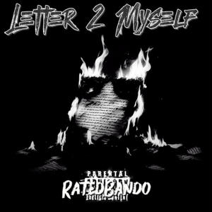 Letter 2 Myself (Explicit)