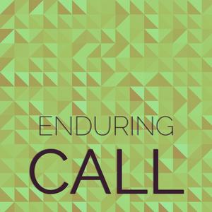 Enduring Call